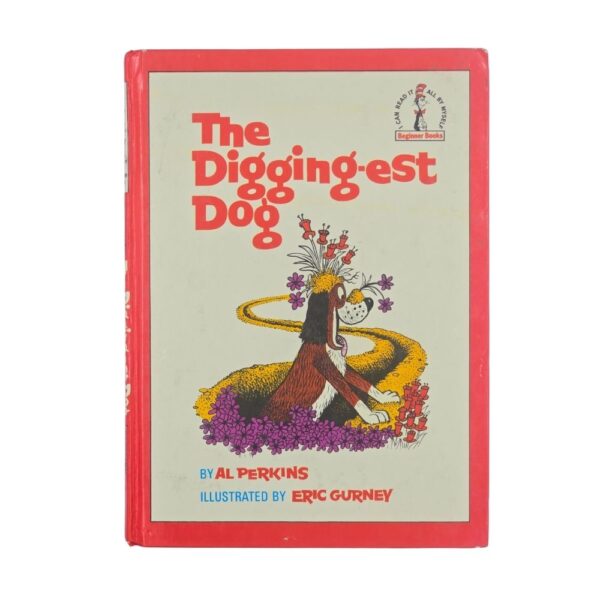 Dr Seuss - The Digging-est Dog